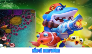 Bắn cá long vương